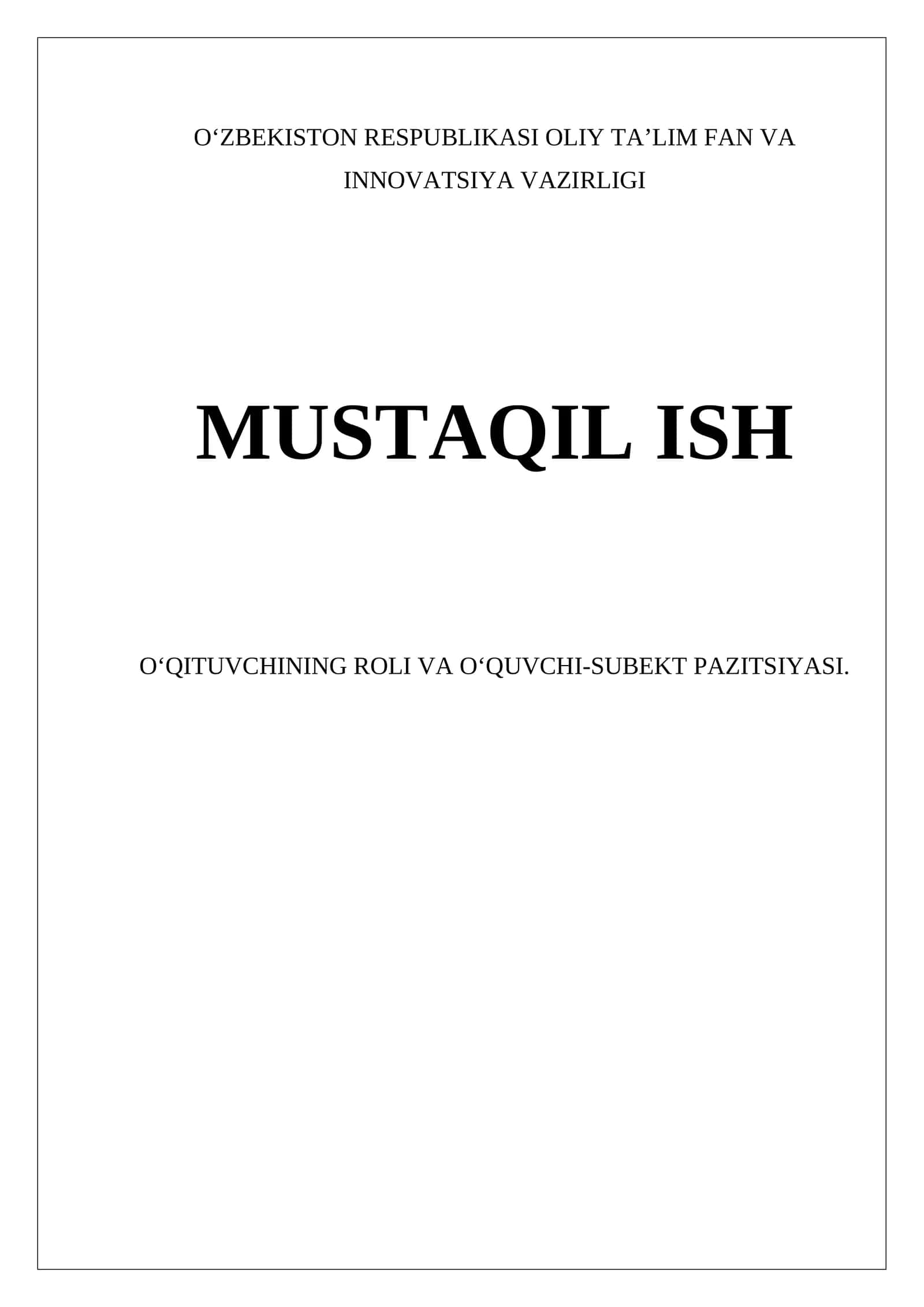 OʻQITUVCHINING ROLI VA OʻQUVCHI-SUBEKT PAZITSIYASI 1