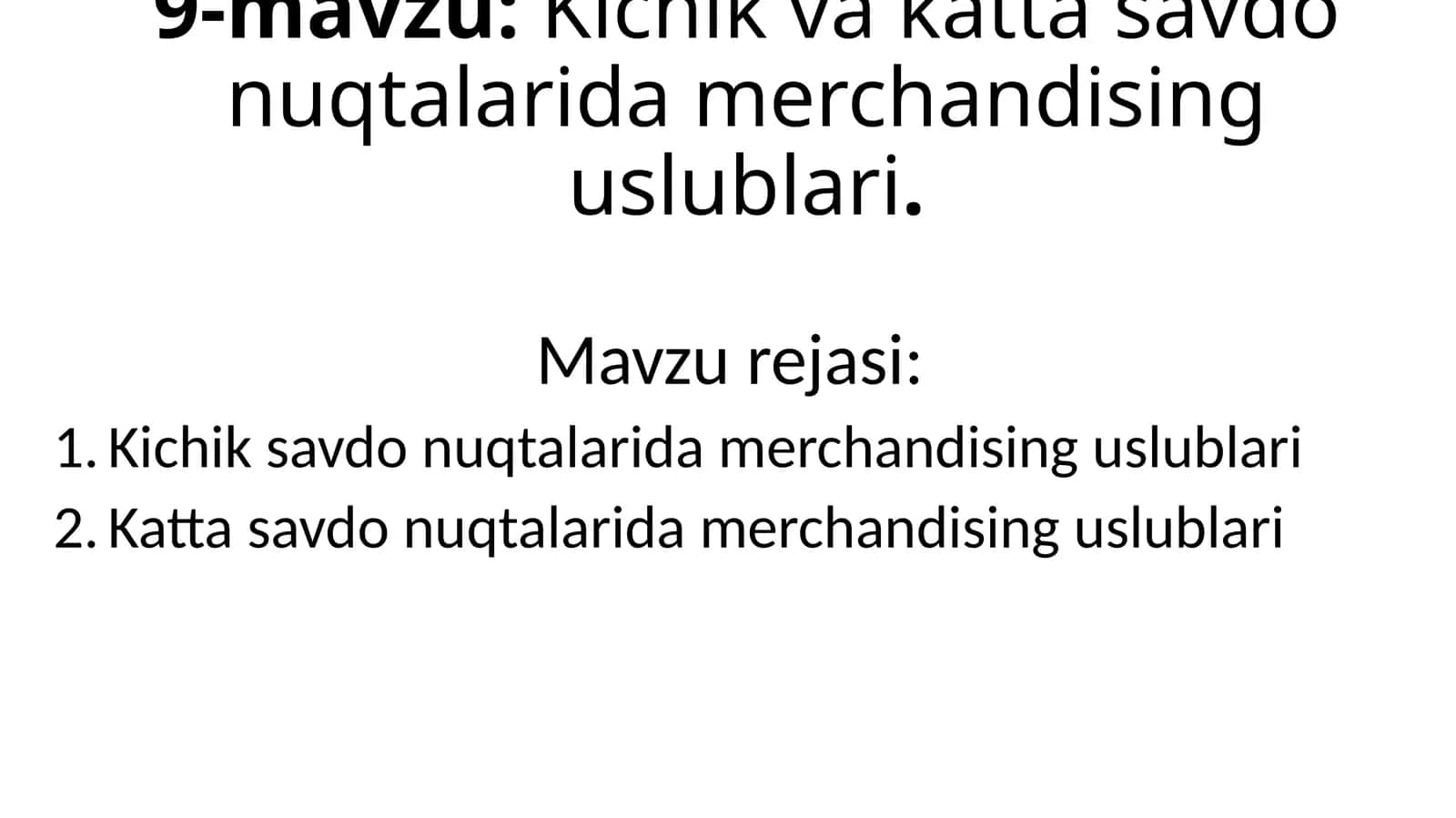 Kichik va katta savdo nuqtalarida merchandising uslublari 1