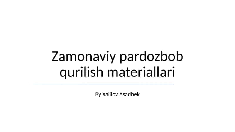 Zamonaviy pardozbob qurilish materiallari 1