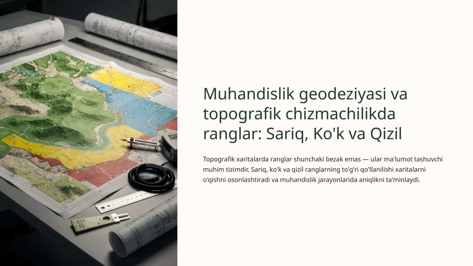 Muhandislik geodeziyasi va topografik chizmachilikda ranglar: Sariq, Ko'k va Qizil 1