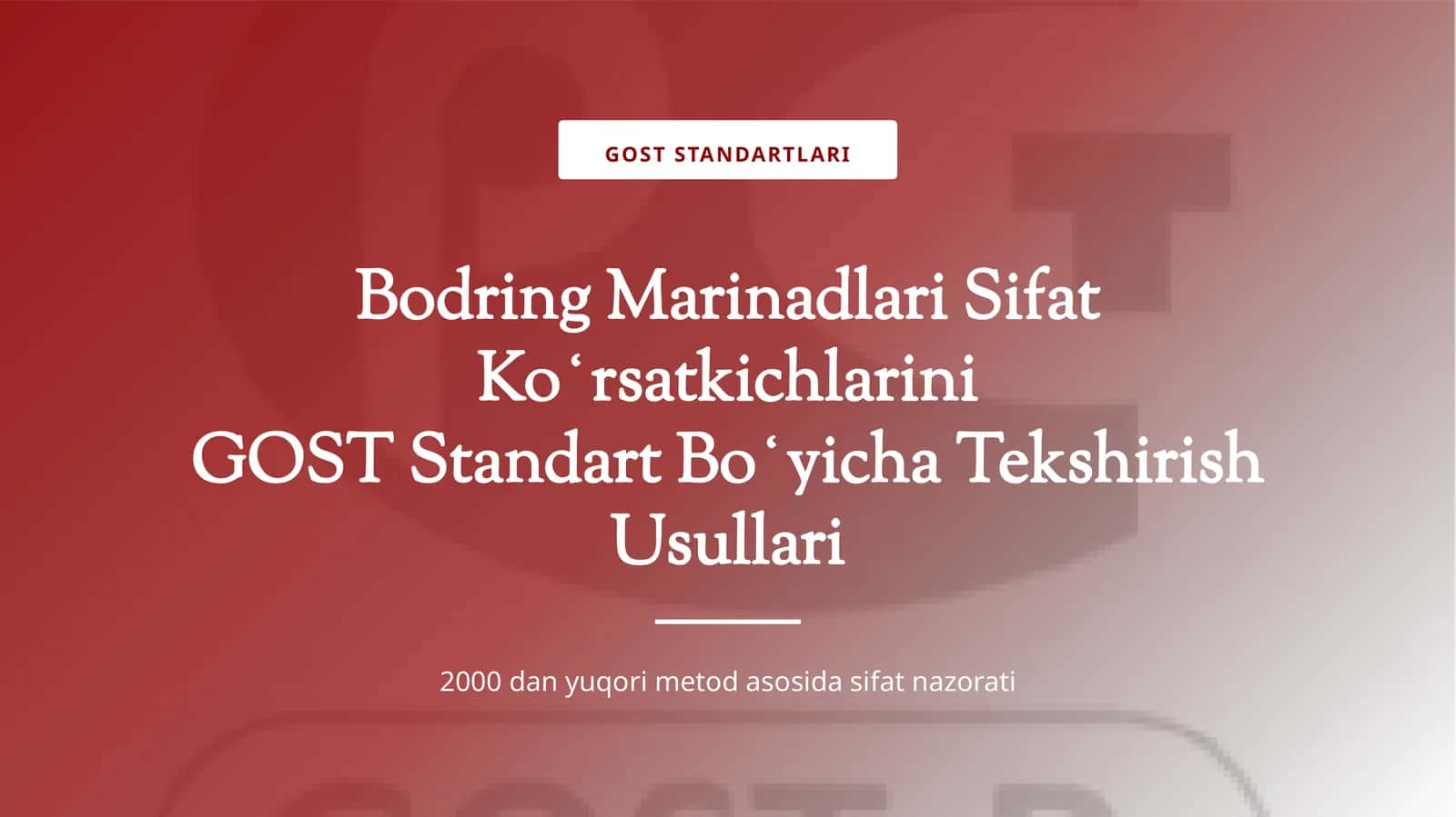 Bodring Marinadlari Sifat Koʻrsatkichlarini GOST Standart Boʻyicha Tekshirish Usullari 1