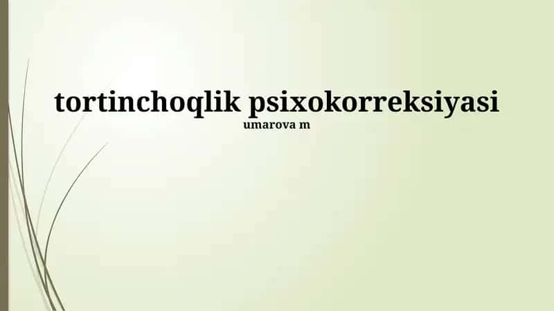 Tortinchoqlik Psixokorreksiyasi 1