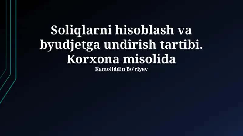 Soliqlarni hisoblash va budjetga yig'ish tartibi 1