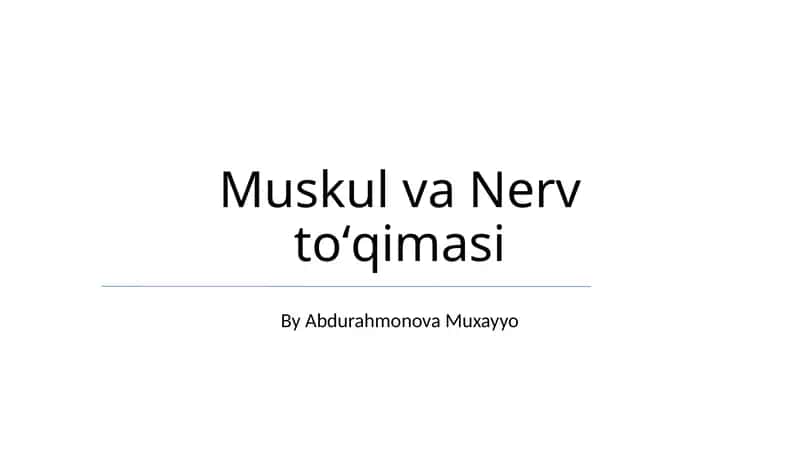 Muskul va Nerv toʻqimasi 1