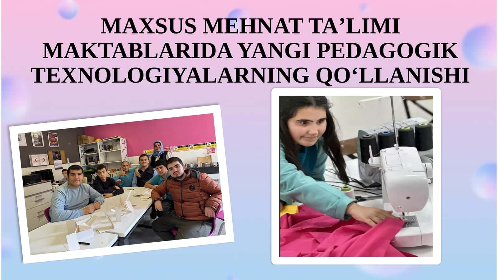 Maxsus Mehnat Taʼlimi Maktablarida Yangi Pedagogik Texnologiyalarning Qo‘llanishi 1