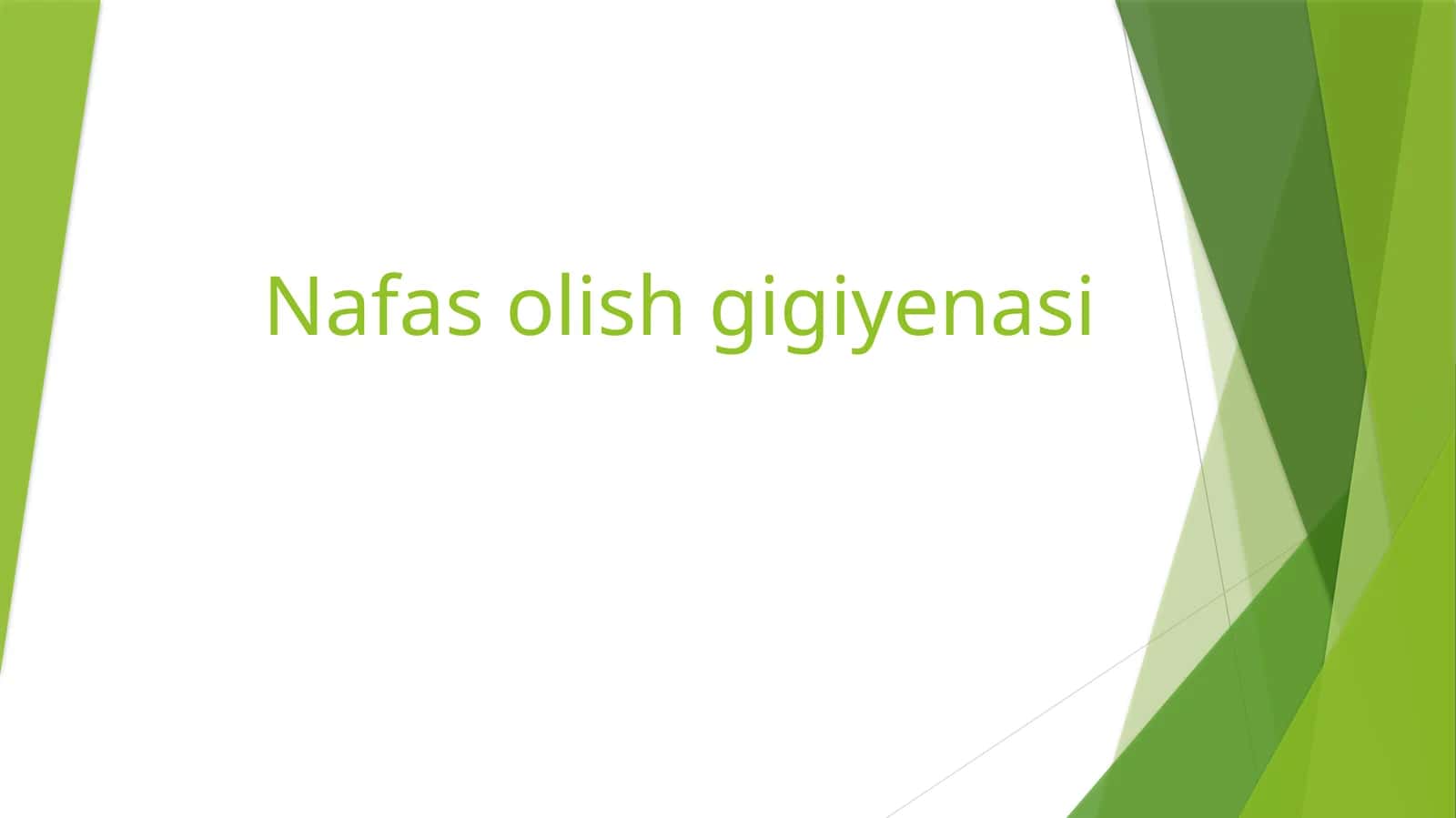 Nafas olish gigiyenasi 1