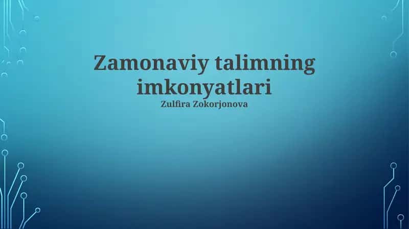 Zamonaviy talimning imkonyatlari 1
