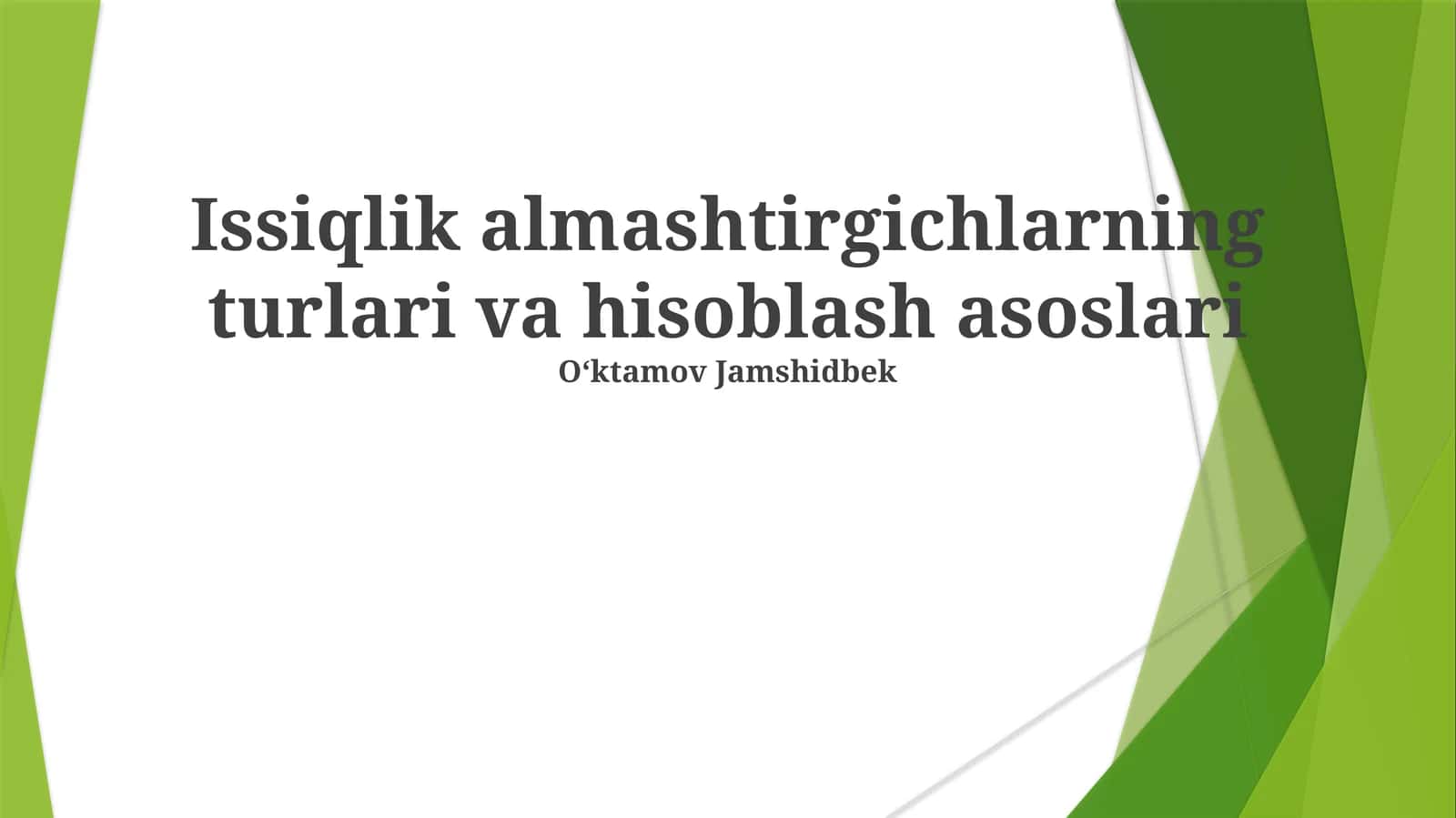 Issiqlik almashtirgichlarning turlari va hisoblash asoslari 1
