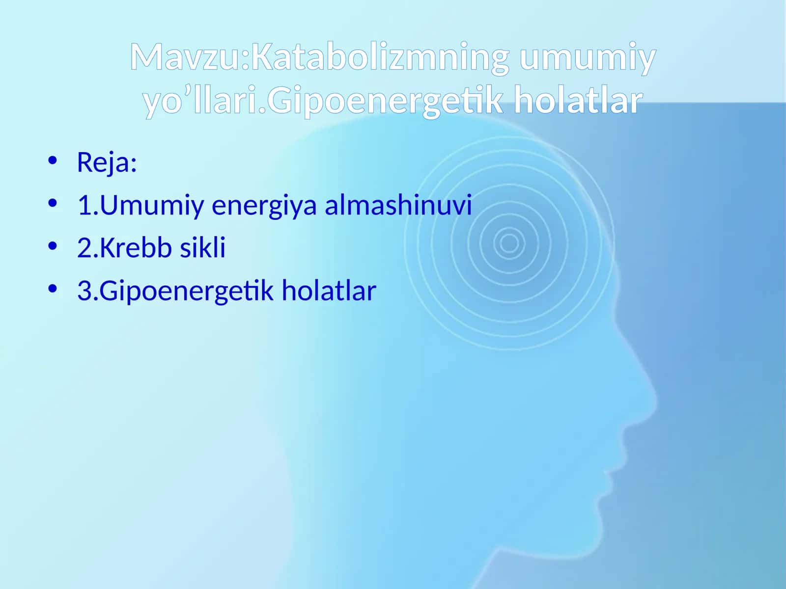 Katabolizmning umumiy yo’llari.Gipoenergetik holatlar 1