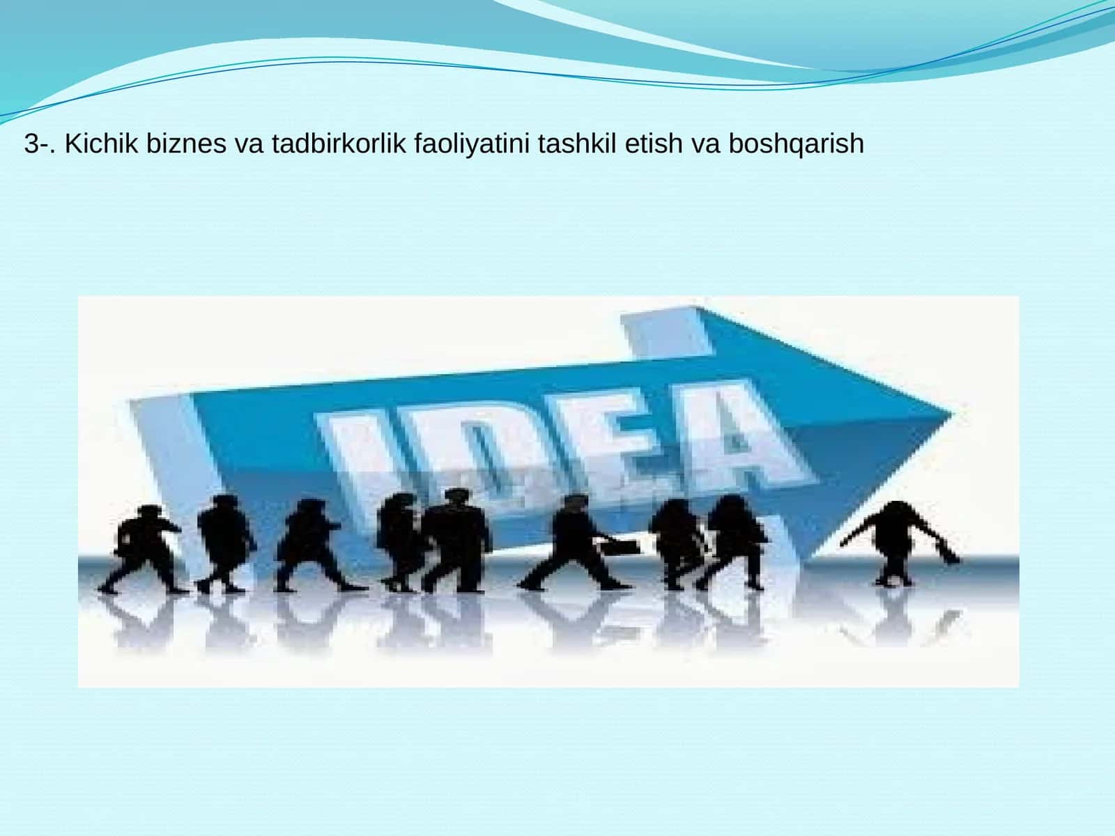 Kichik biznes va tadbirkorlik faoliyatini tashkil etish va boshqarish 1