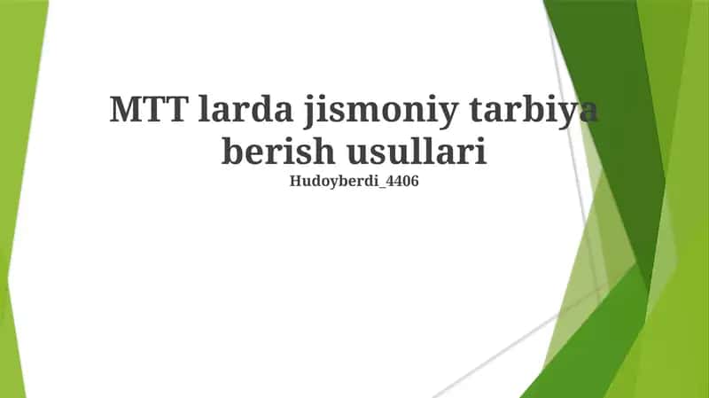 MTT larda jismoniy tarbiya berish usullari 1