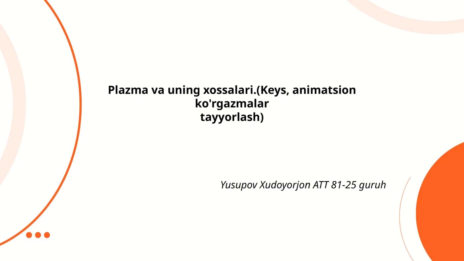 Plazma va uning xossalari 1