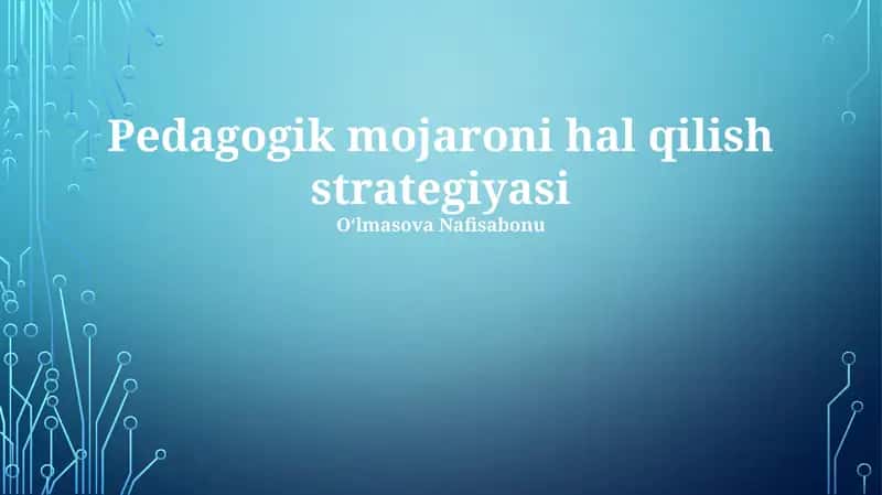 Pedagogik mojaroni hal qilish strategiyasi 1