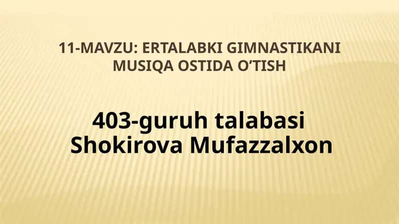 Ertalabkigimnastikani musiqa ostidao’tish 1