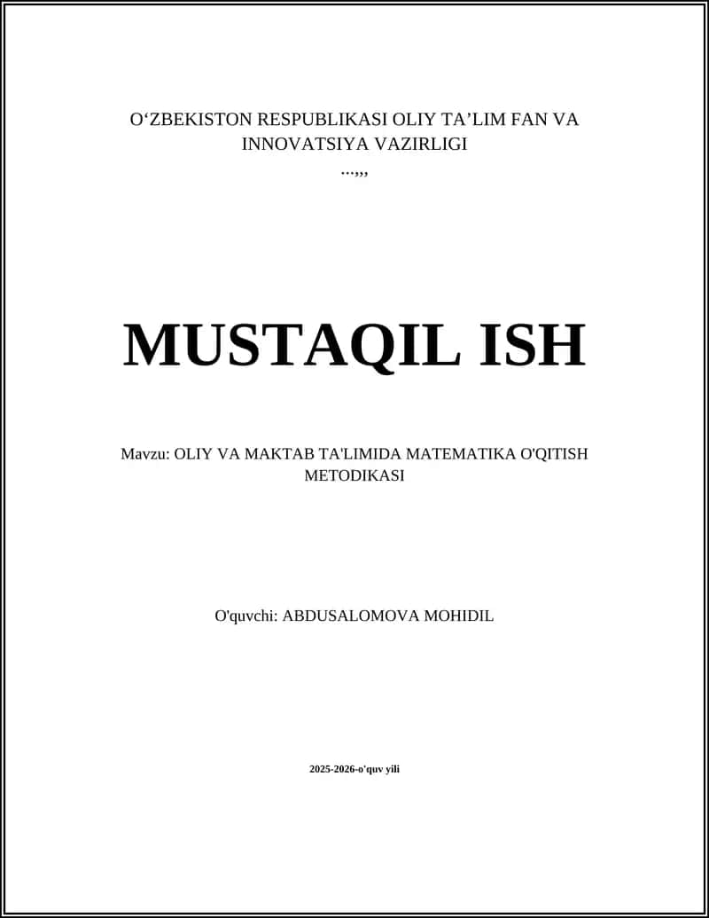 OLIY VA MAKTAB TA'LIMIDA MATEMATIKA O'QITISH METODIKASI 1