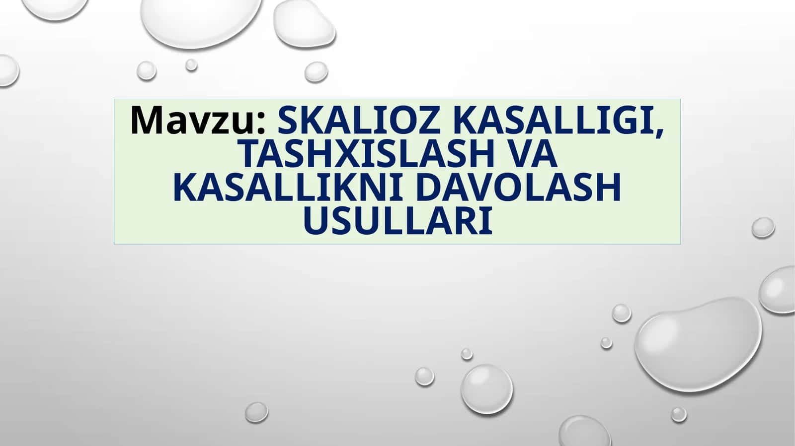 Skalioz kasalligi, tashxislash va kasallikni davolash usullari 1