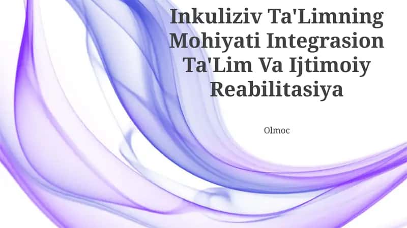 Inkuliziv Ta'Limning Mohiyati Integrasion Ta'Lim Va Ijtimoiy Reabilitasiya 1