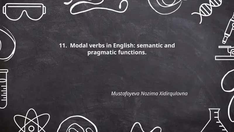 Modal verbs in English: semantic and pragmatic functions 1