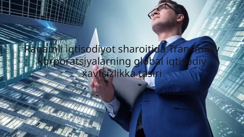 Raqamli iqtisodiyot sharoitida Transmilliy korporatsiyalar 1