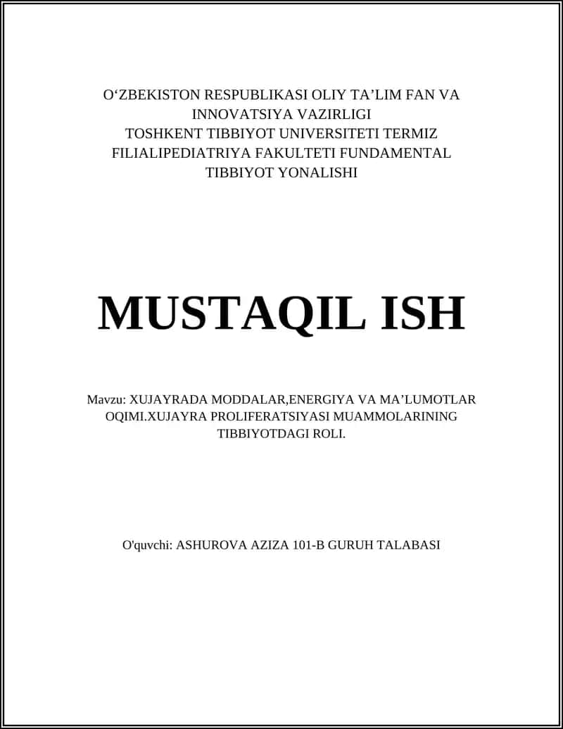 XUJAYRADA MODDALAR,ENERGIYA VA MA’LUMOTLAR OQIMI.XUJAYRA PROLIFERATSIYASI MUAMMOLARINING TIBBIYOTDAGI ROLI 1
