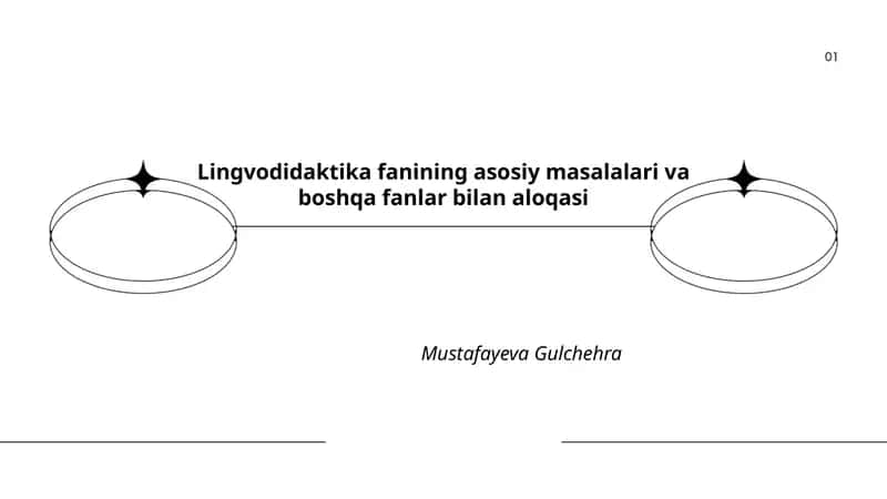 Lingvodidaktika fanining asosiy masalalari va boshqa fanlar bilan aloqasi 1