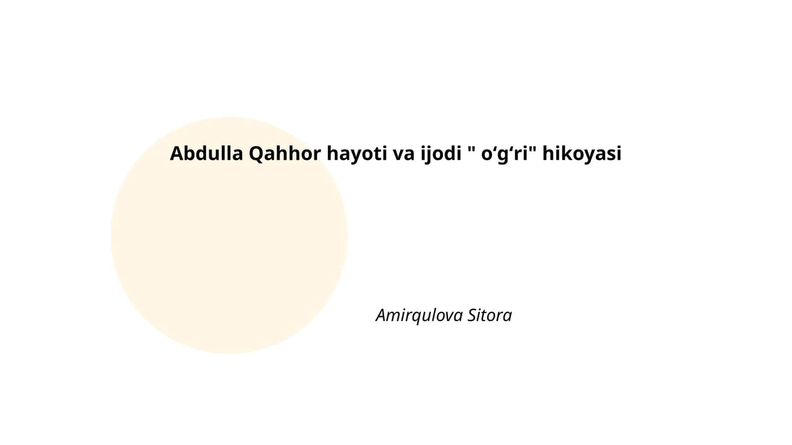Abdulla Qahhor hayoti va ijodi "oʻgʻri" hikoyasi 1