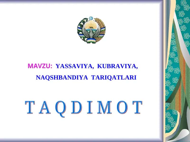 YASSAVIYA, KUBRAVIYA, NAQSHBANDIYA TARIQATLARI 1