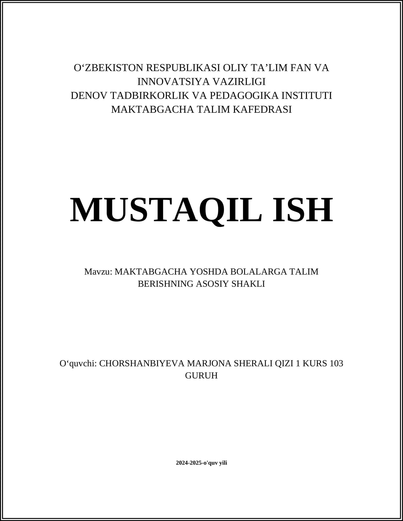 MAKTABGACHA YOSHDA BOLALARGA TALIM BERISHNING ASOSIY SHAKLI 1
