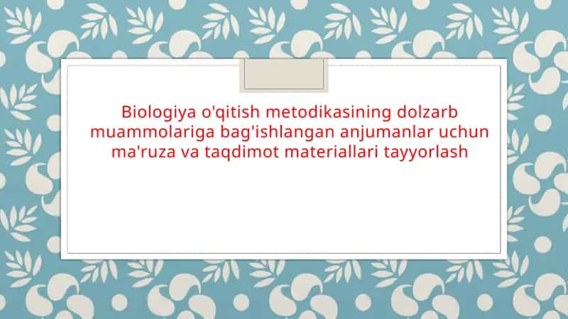 Biologiya o'qitish metodikasi 1