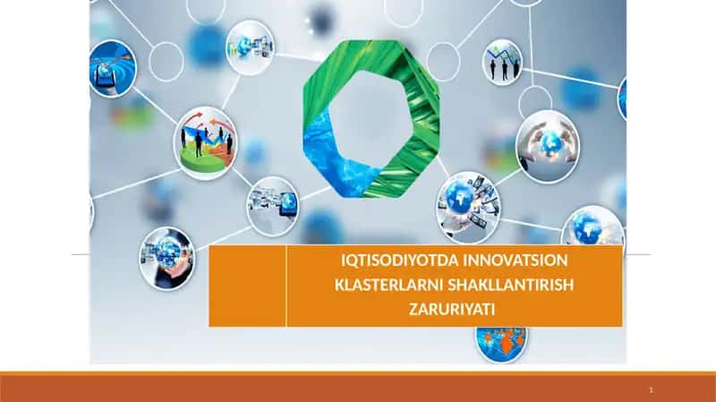IQTISODIYOTDA INNOVATSION KLASTERLARNI SHAKLLANTIRISH ZARURIYATI 1