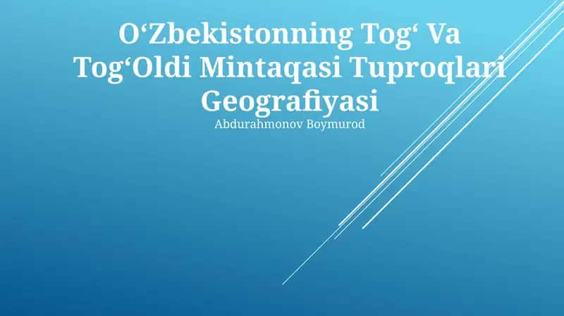 Oʻzbekistonning Togʻ Va TogʻOldi Mintaqasi Tuproqlari Geografiyasi 1