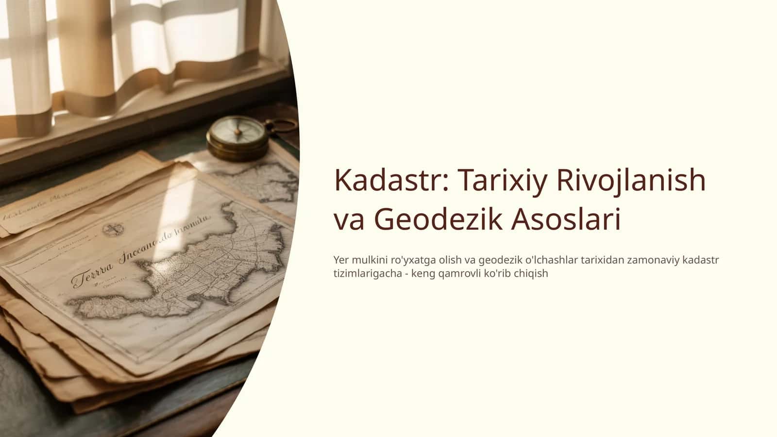 Kadastr: Tarixiy Rivojlanish va Geodezik Asoslari 1