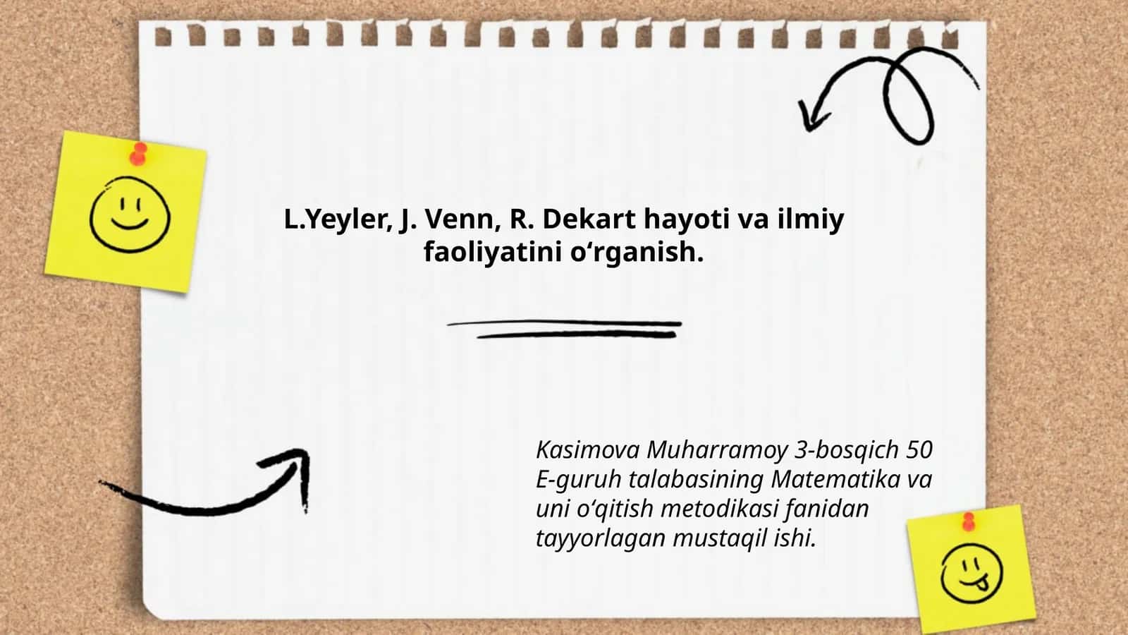 L.Yeyler, J. Venn, R. Dekart hayoti va ilmiy faoliyatini oʻrganish 1