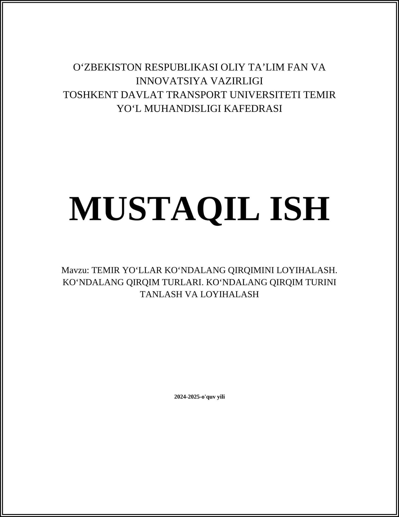 TEMIR YOʻLLAR KOʻNDALANG QIRQIMINI LOYIHALASH. KOʻNDALANG QIRQIM TURLARI. KOʻNDALANG QIRQIM TURINI TANLASH VA LOYIHALASH 1