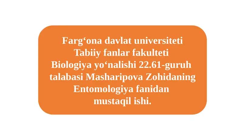 Entomologiya fanidan mustaqil ishi 1