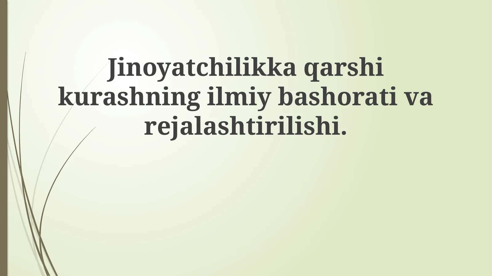 Jinoyatchilikka qarshi kurashning ilmiy bashorati va rejalashtirilishi 1