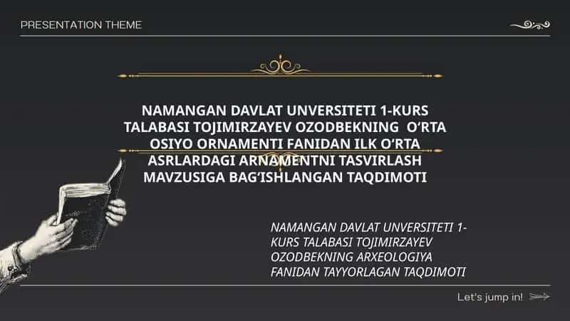 OʻRTA OSIYO ORNAMENTI FANIDAN ILK OʻRTA ASRLARDAGI ARNAMENTNI TASVIRLASH MAVZUSIGA BAGʻISHLANGAN TAQDIMOTI 1
