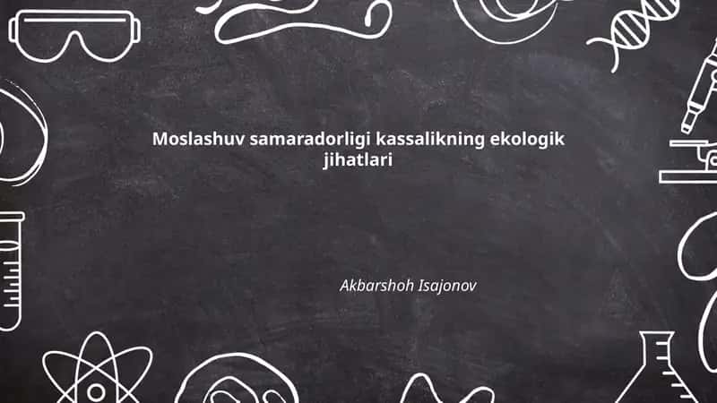 Moslashuv samaradorligi kassalikning ekologik jihatlari 1
