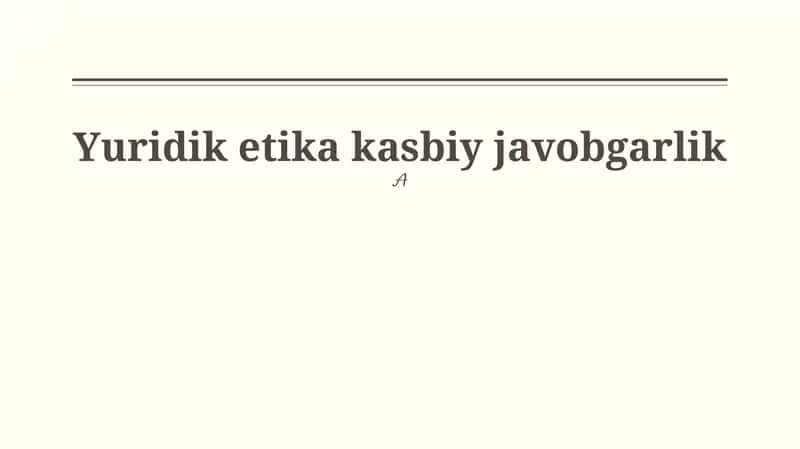 Yuridik etika kasbiy javobgarlik 1