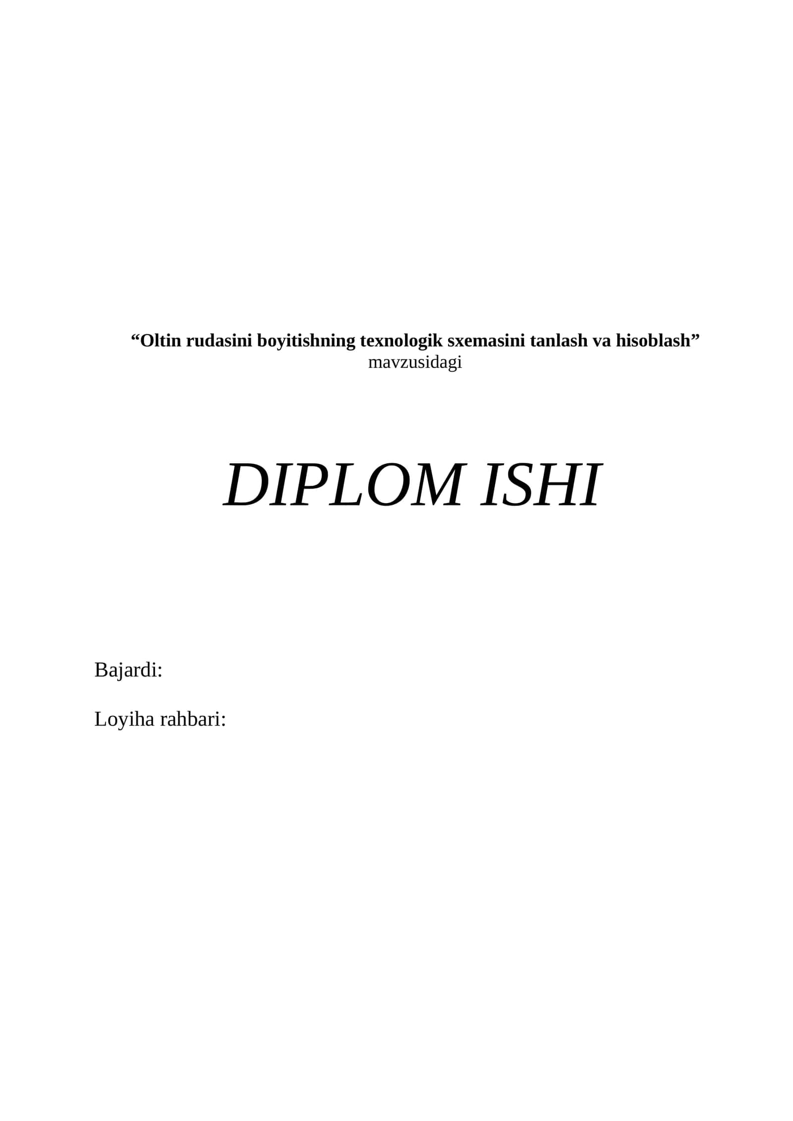 “Oltin rudasini boyitishning texnologik sxemasini tanlash va hisoblash” mavzusidagi DIPLOM ISHI 1