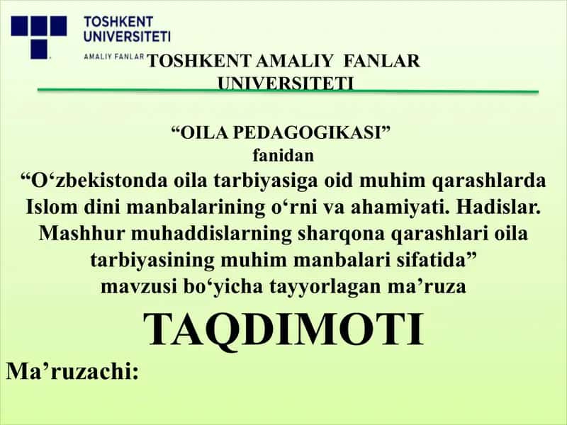 O‘zbekistonda oila tarbiyasiga oid muhim qarashlarda Islom dini manbalarining o‘rni va ahamiyati. Hadislar. Mashhur muhaddislarning sharqona qarashlari oila tarbiyasining muhim manbalari sifatida 1