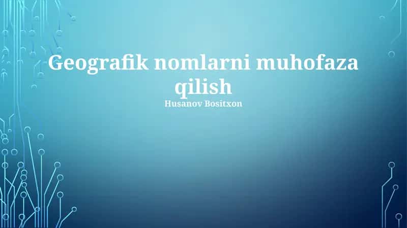 Geografik nomlarni muhofaza qilish 1