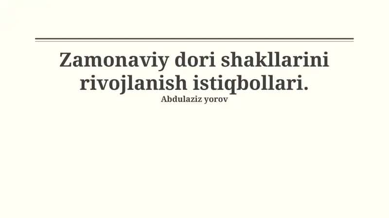 Zamonaviy dori shakllarini rivojlanish istiqbollari 1