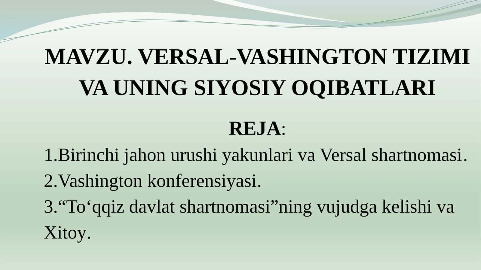 VERSAL-VASHINGTON TIZIMI VA UNING SIYOSIY OQIBATLARI 1
