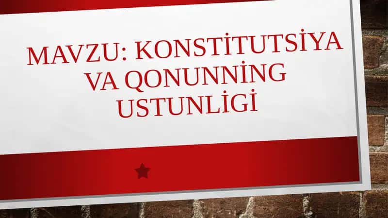 Konstitutsiya va qonunning ustunligi 1