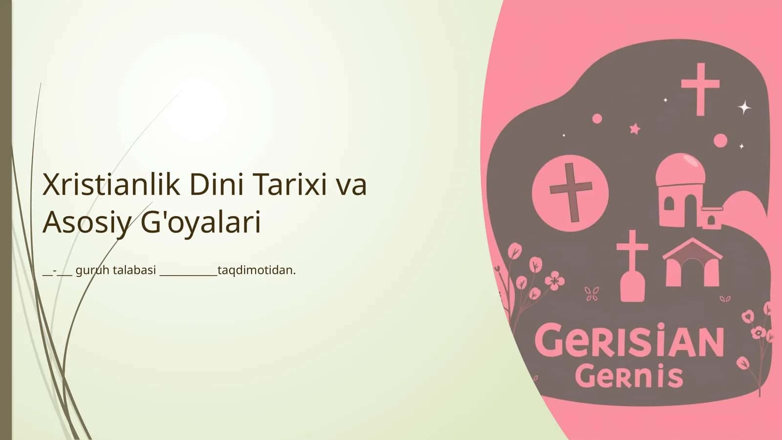 Xristianlik Dini Tarixi va Asosiy G'oyalari 1
