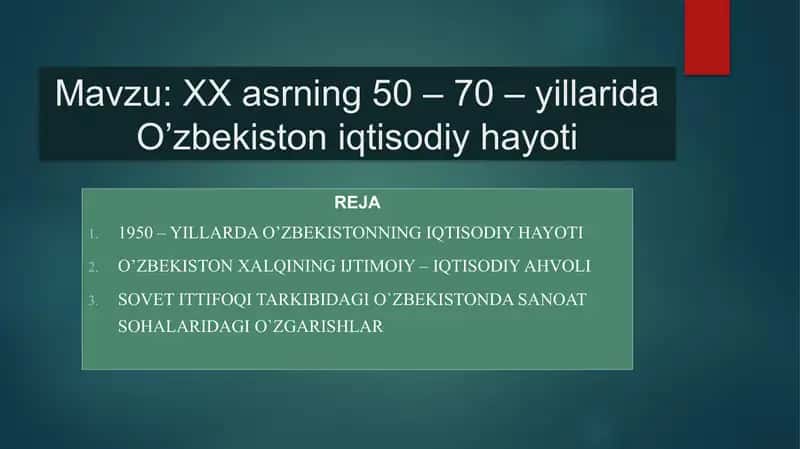XX asrning 50 – 70 – yillarida O’zbekiston iqtisodiy hayoti 1