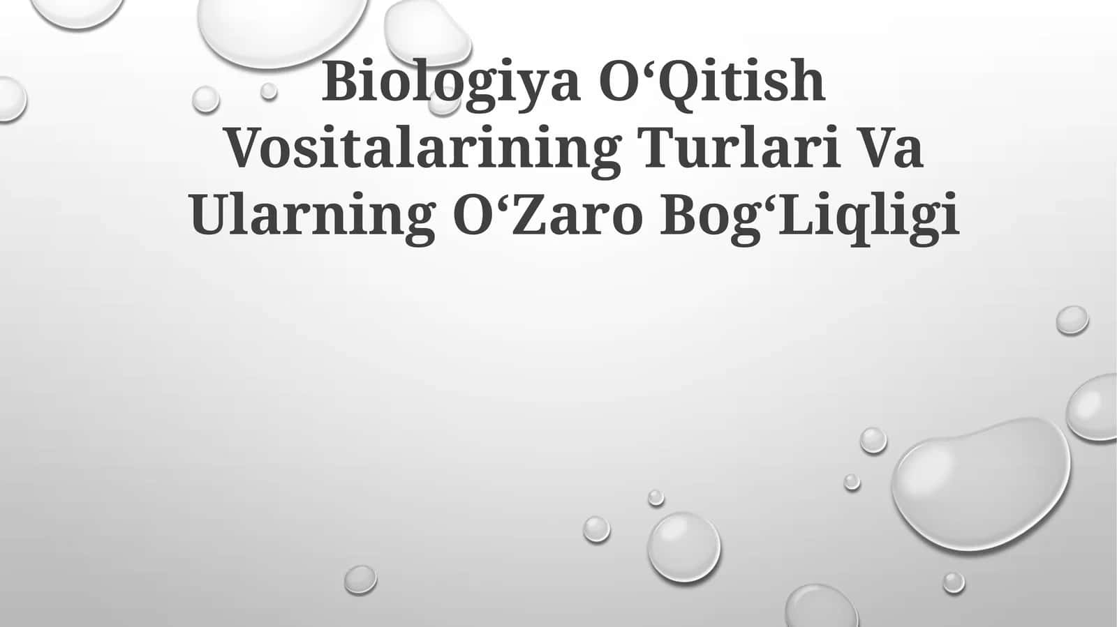 Biologiya OʻQitish Vositalarining Turlari Va Ularning OʻZaro BogʻLiqligi 1