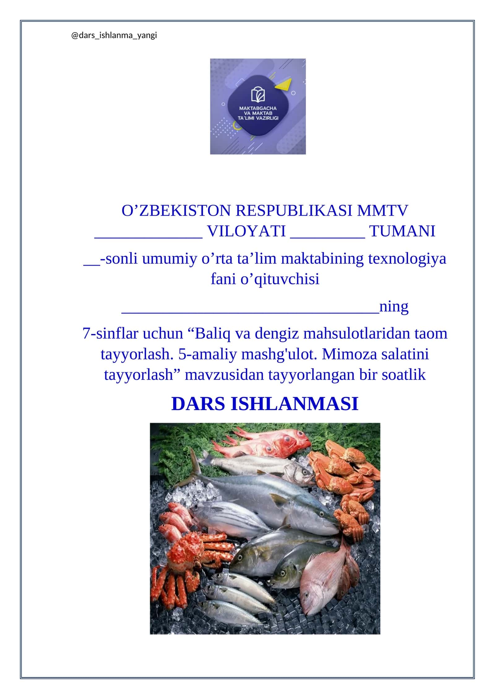 Baliq va dengiz mahsulotlaridan taom tayyorlash. 5-amaliy mashg'ulot. Mimoza salatini tayyorlash 1