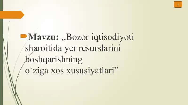 Bozor iqtisodiyoti sharoitida yer resurslarini boshqarishning o'ziga xos xususiyatlari 1